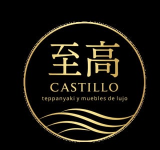 Castillo logo featuring gold Chinese characters, the English word Castillo, and Spanish text for teppanyaki and luxury furniture on a black circular background